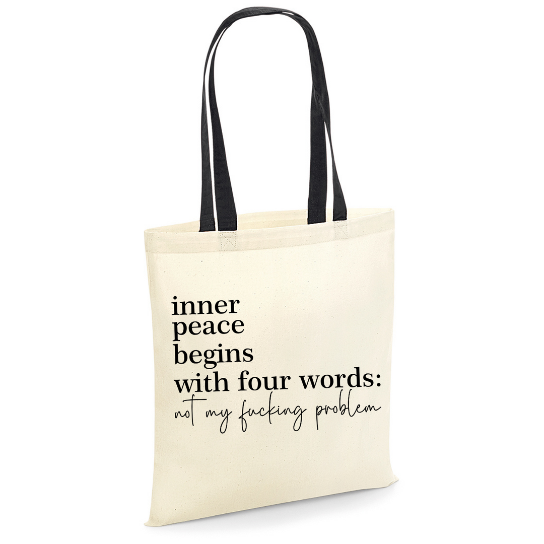 NOT MY FUCKING PROBLEM Baumwolltasche