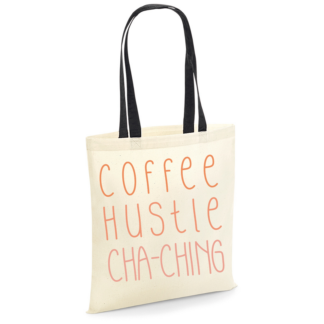 COFFE HUSTLE CHACHING