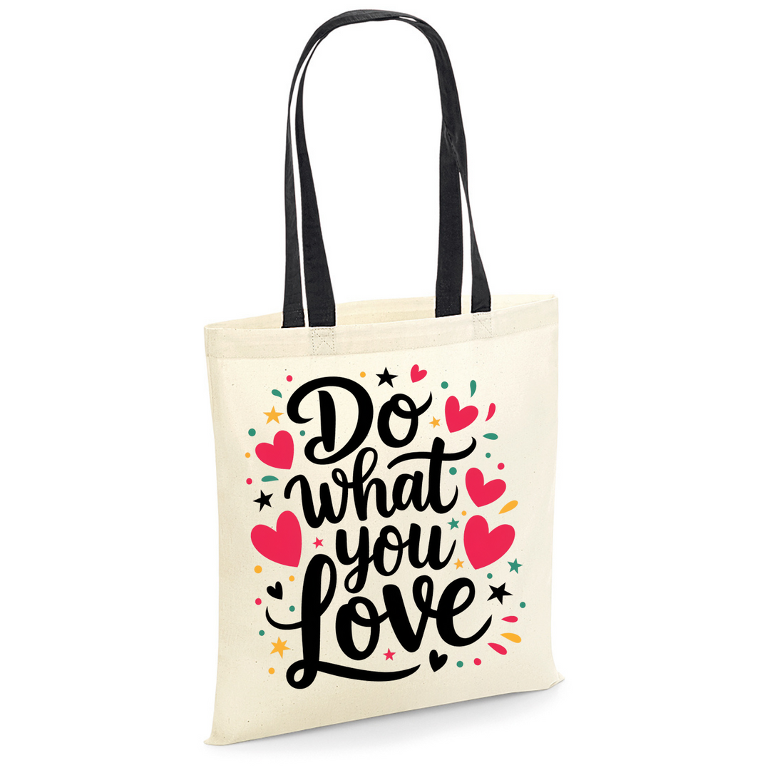 DO WHAT YOU LOVE Baumwolltasche