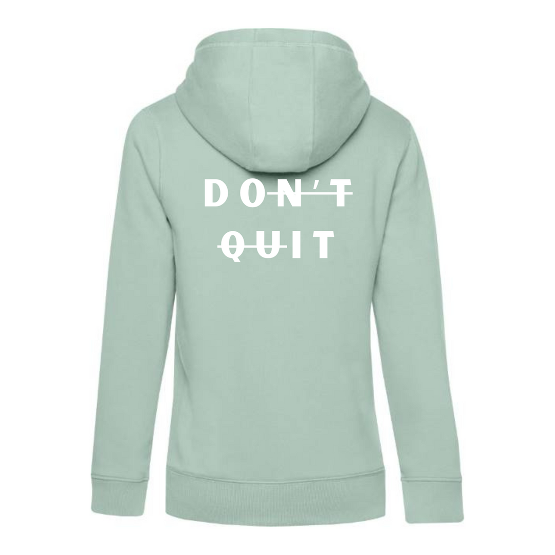 DON'T QUIT Hoodie-Damen