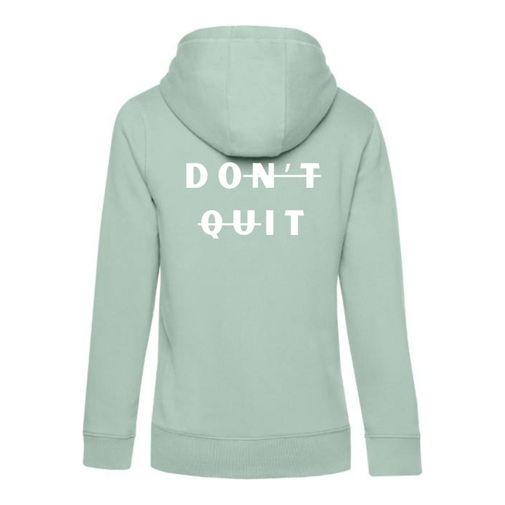 DON'T QUIT Hoodie-Damen