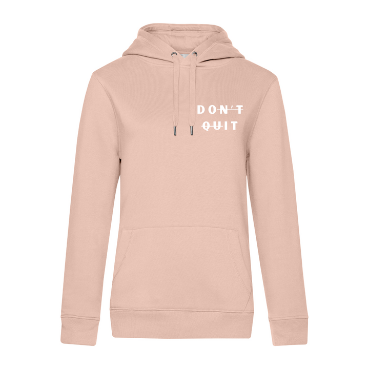 DON'T QUIT Hoodie-Damen