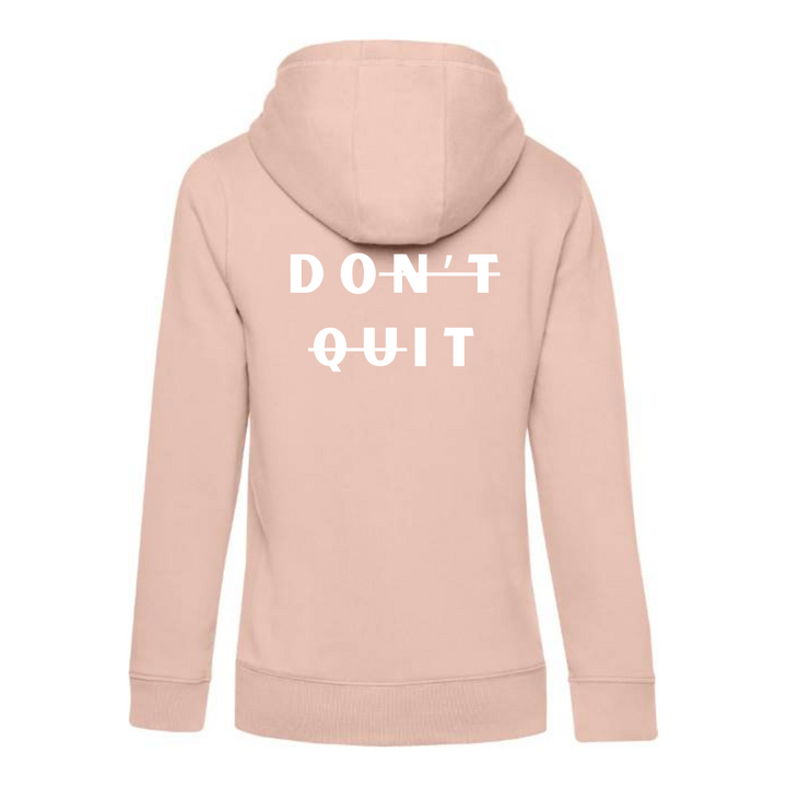 DON'T QUIT Hoodie-Damen
