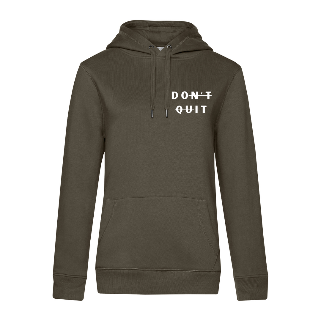 DON'T QUIT Hoodie-Damen