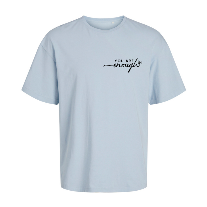 YOU ARE ENOUGH Oversize-Unisex