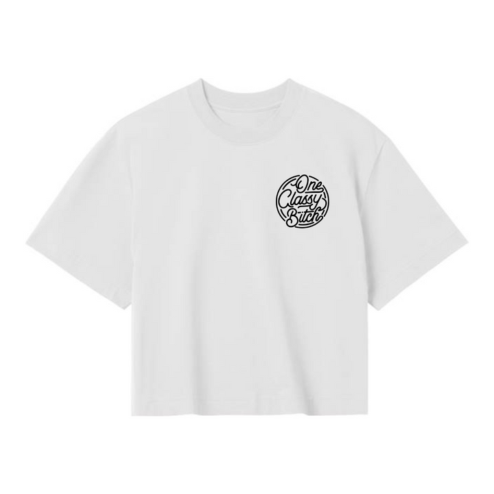 ONE CLASSY BITCH Crop Top