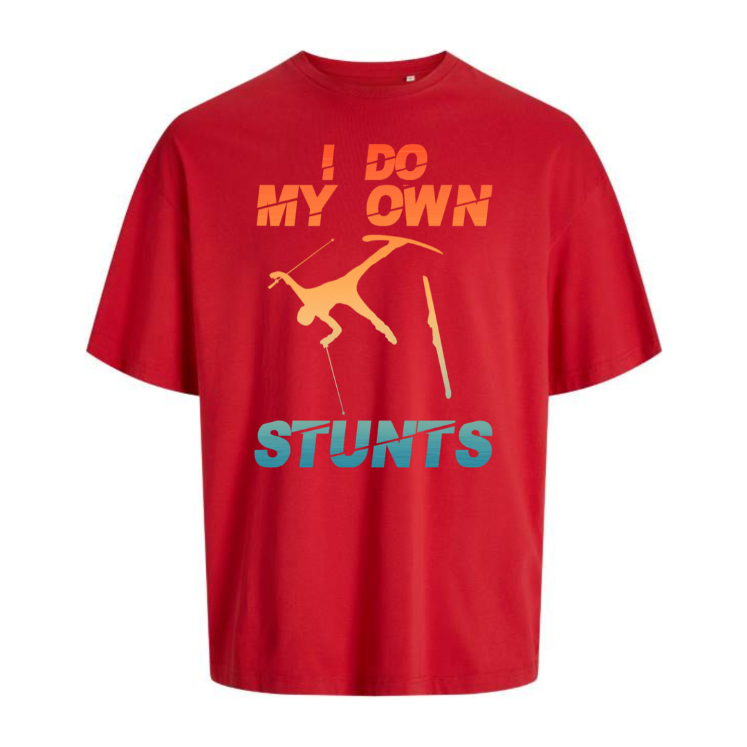 I DO MY OWN STUNTS Oversize-Unisex