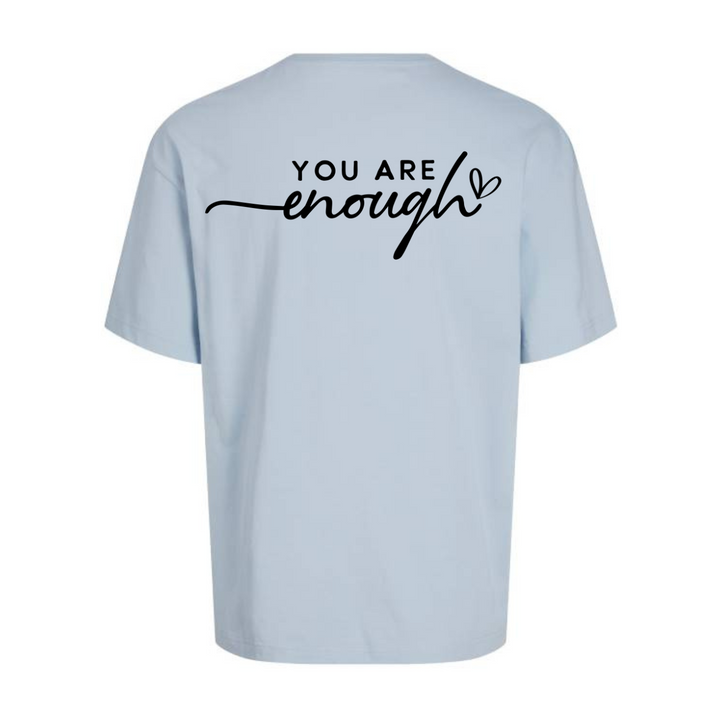 YOU ARE ENOUGH Oversize-Unisex