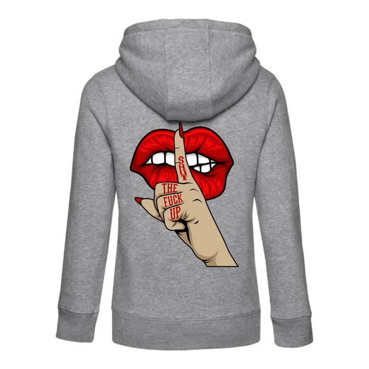 SHUT THE FUCK UP Hoodie-Damen