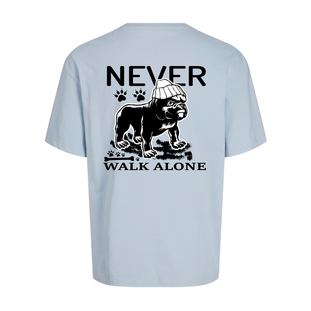 NEVER WALK ALONE Oversize-Unisex