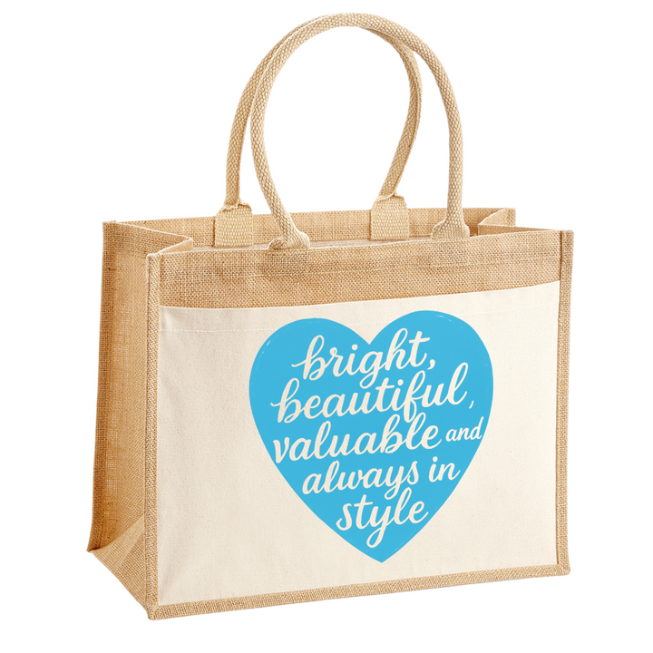BRIGHT, BEAUTIFUL, VALUABLE Jute Shopper