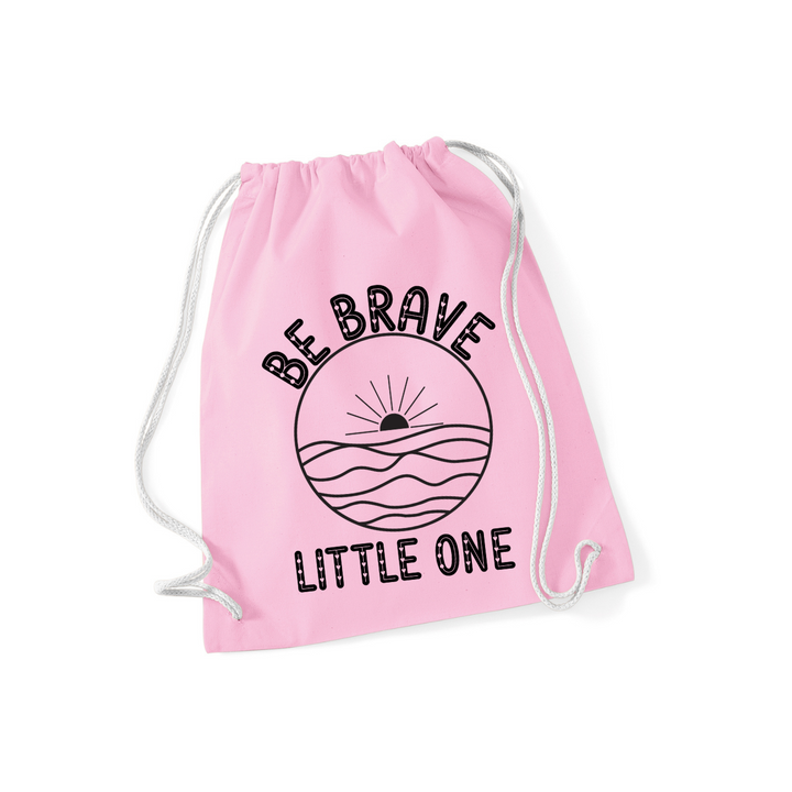 BE BRAVE LITTLE ONE Sportbeutel