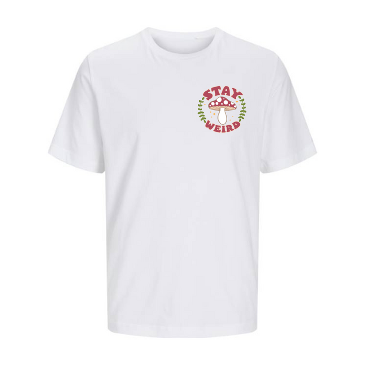 STAY WEIRD T-Unisex