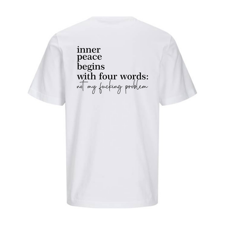 NOT MY FUCKING PROBLEM T-Unisex