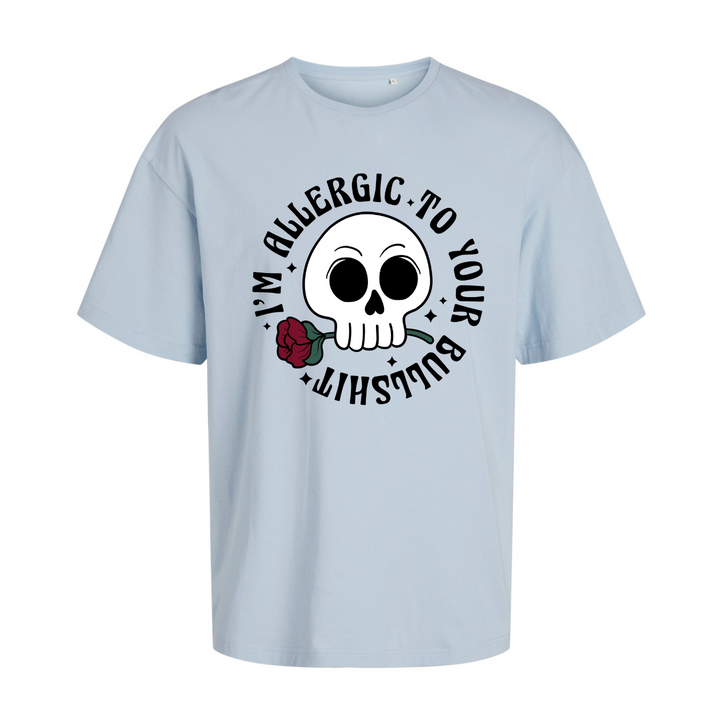 ALLERGIC TO YOUR BULLSHIT Oversize-Unisex