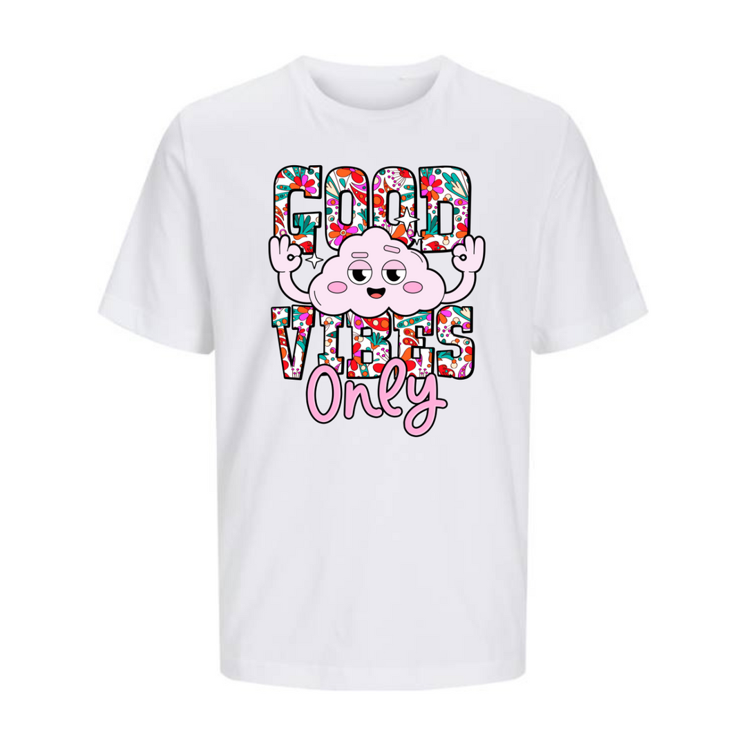 GOOD VIBES ONLY T-Unisex
