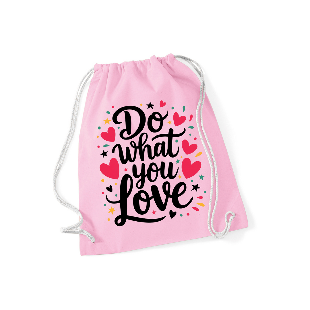 DO WHAT YOU LOVE Sportbeutel