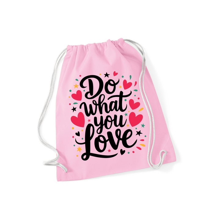 DO WHAT YOU LOVE Sportbeutel