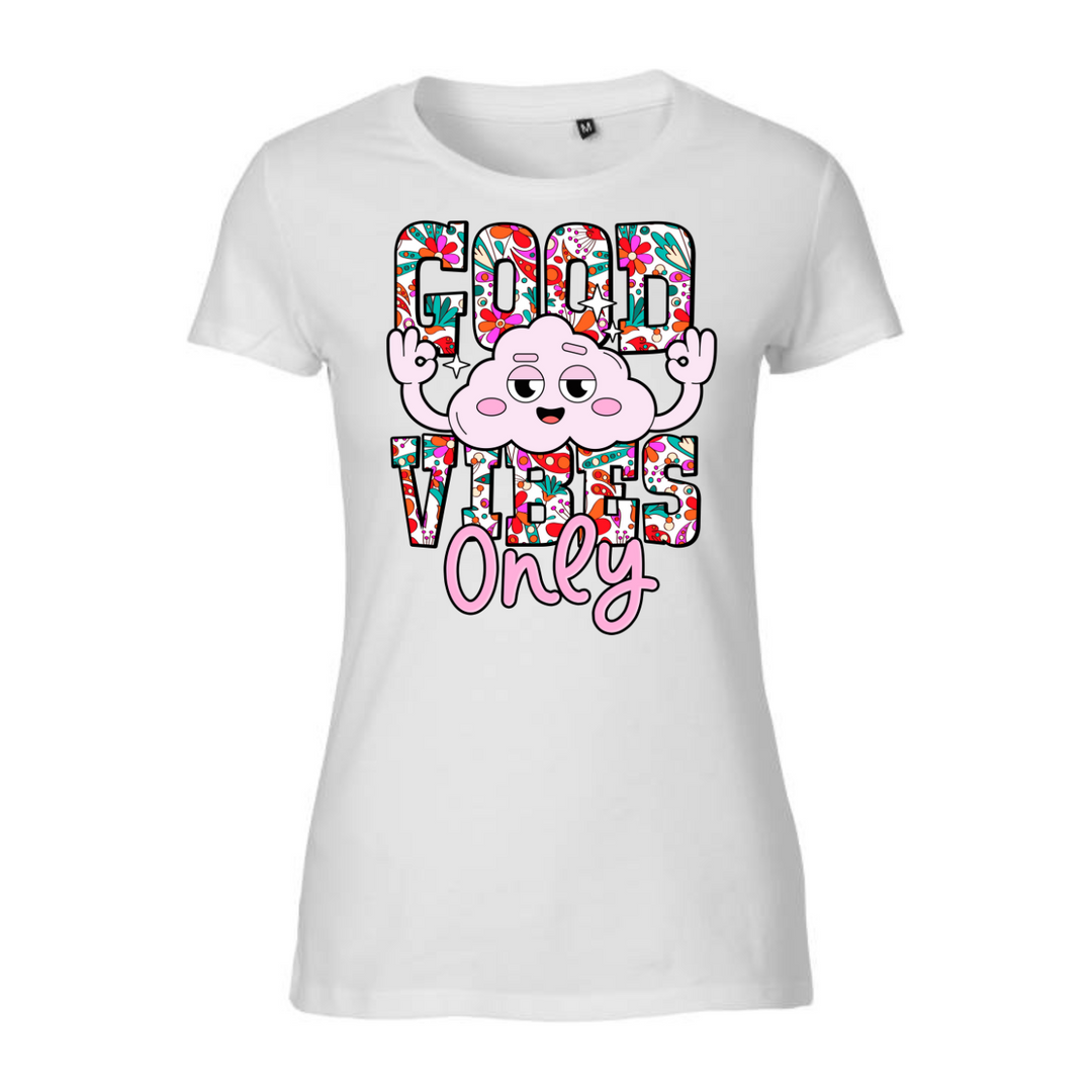 GOOD VIBES ONLY T-Damen