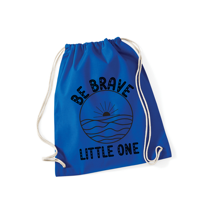 BE BRAVE LITTLE ONE Sportbeutel