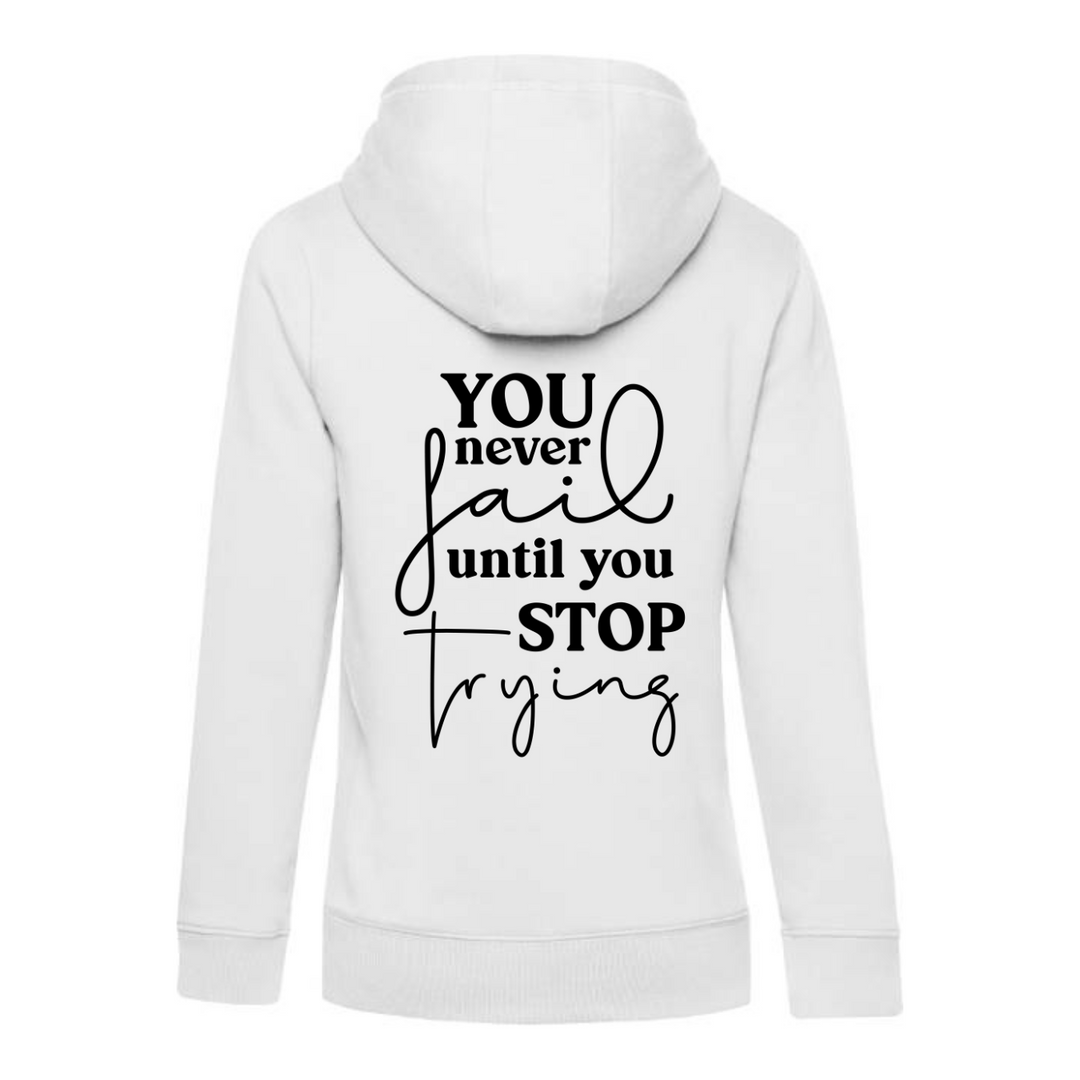 YOU NEVER FAIL Hoodie-Damen