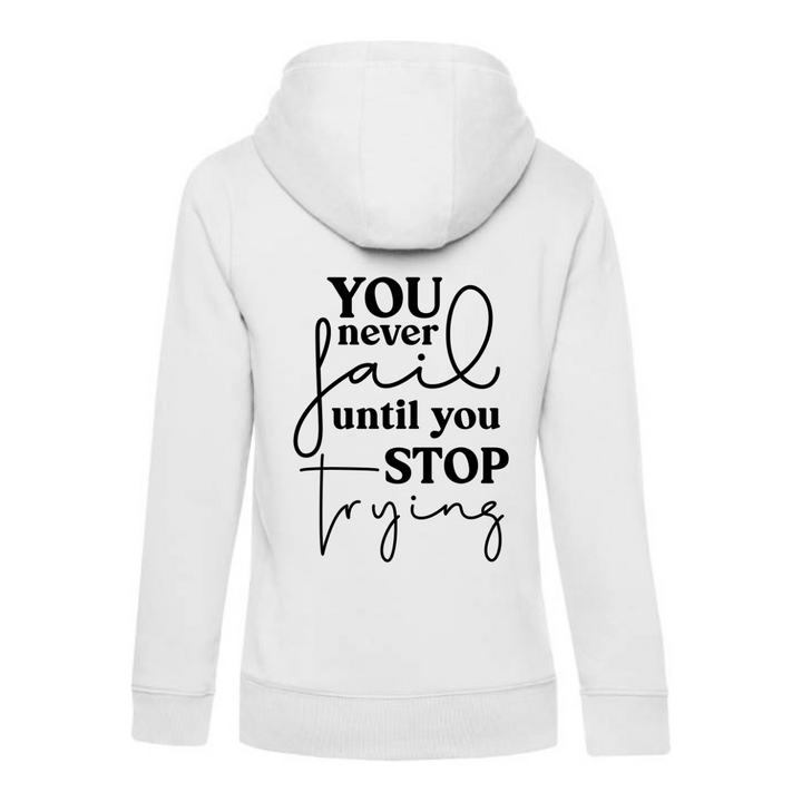 YOU NEVER FAIL Hoodie-Damen