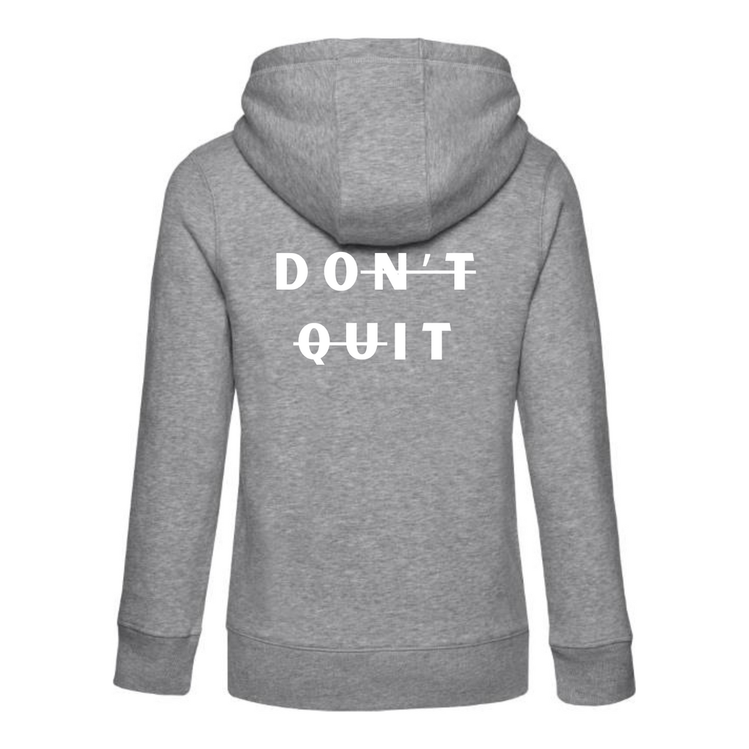 DON'T QUIT Hoodie-Damen