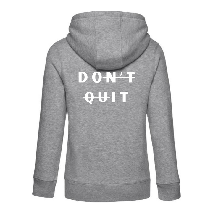 DON'T QUIT Hoodie-Damen