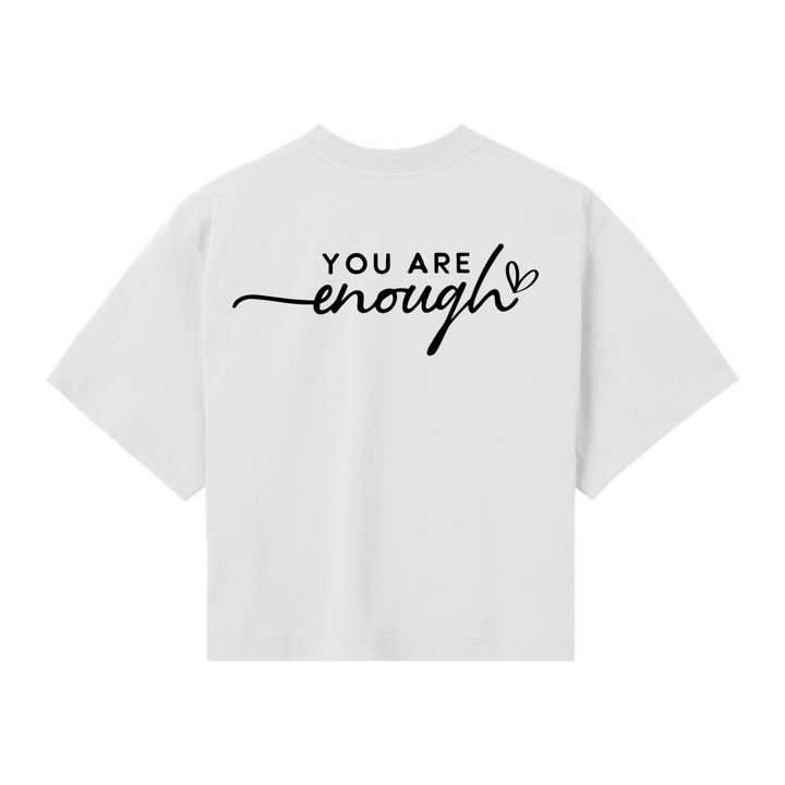 YOU ARE ENOUGH Crop Top