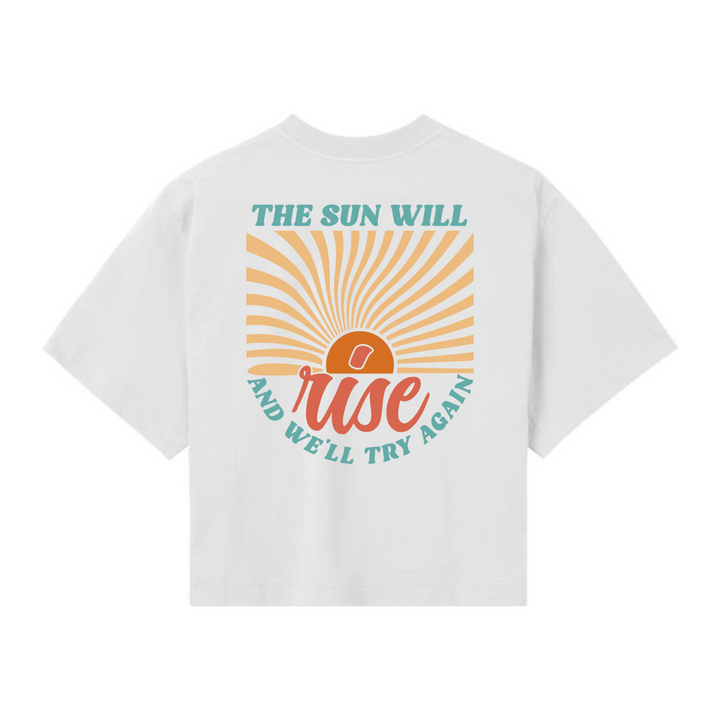 THE SUN WILL RISE Crop Top