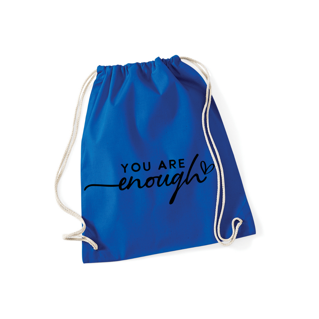 YOU ARE ENOUGH Sportbeutel