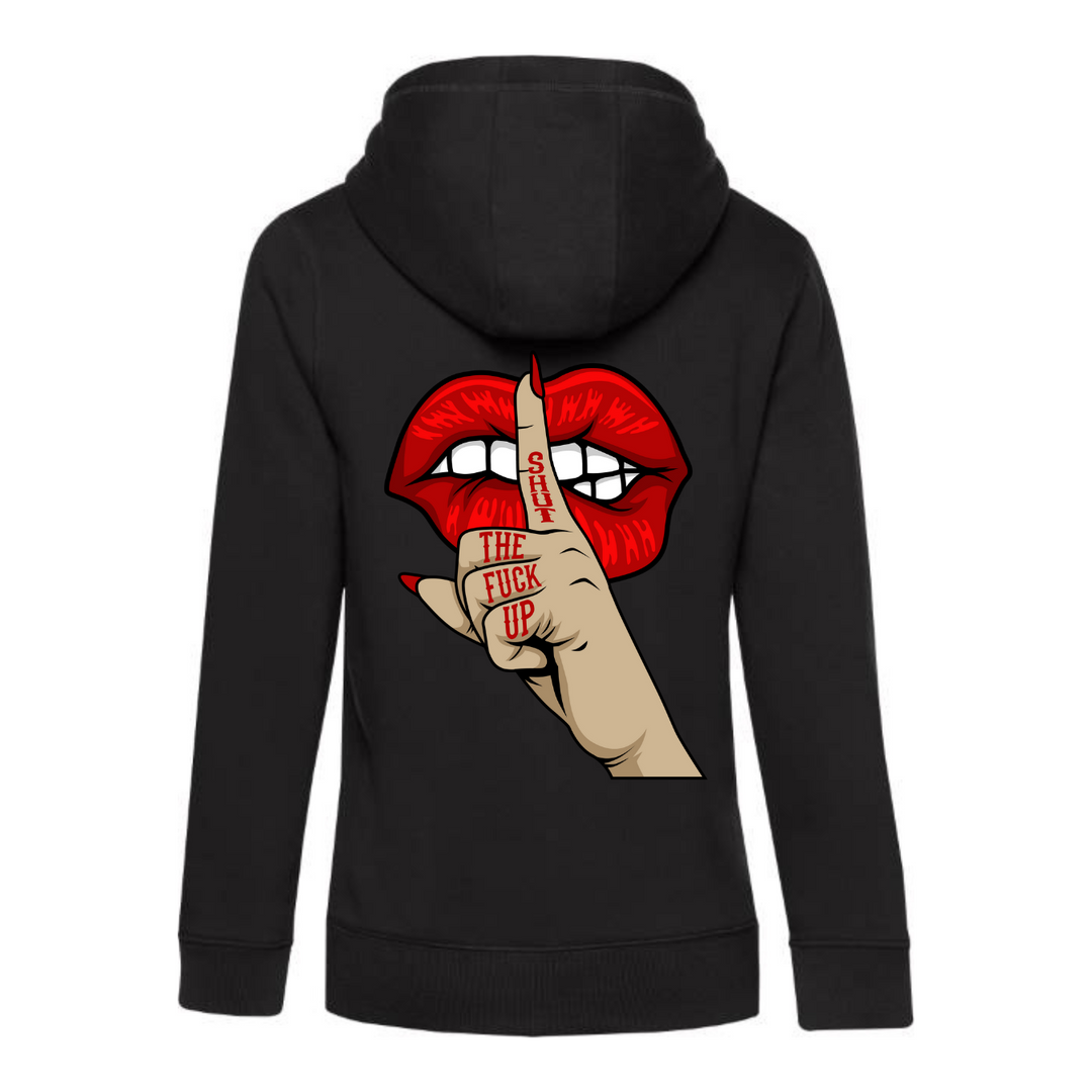 SHUT THE FUCK UP Hoodie-Damen