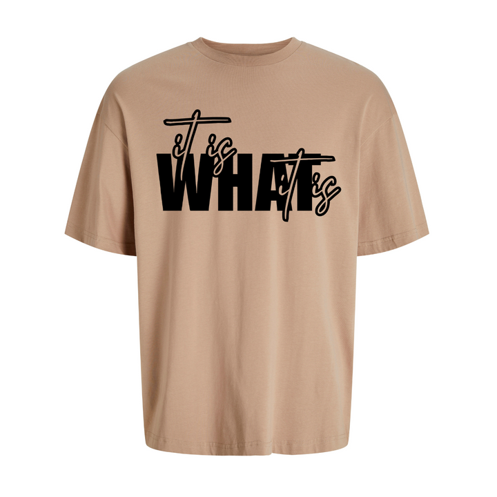 IT IS WHAT IT IS Oversize-Unisex