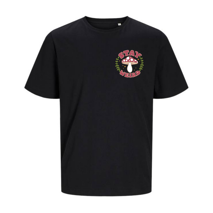 STAY WEIRD T-Unisex