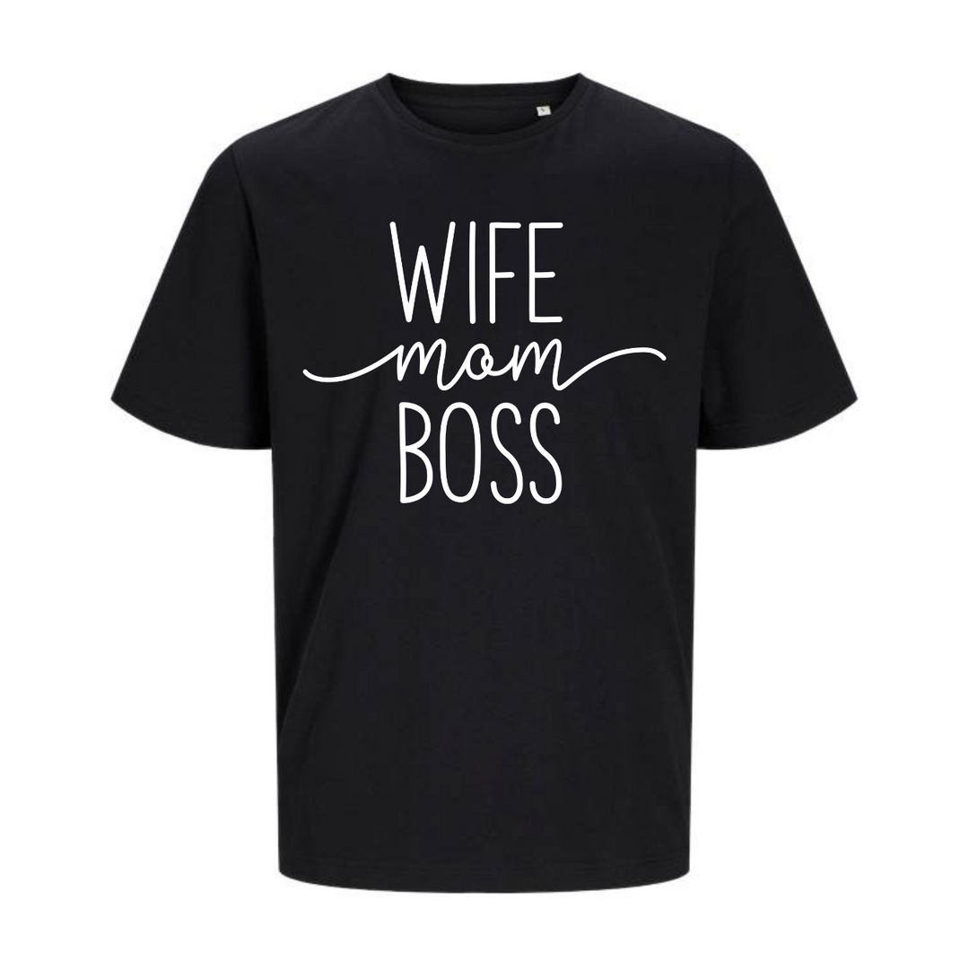 WIFE MOM BOSS T-Unisex