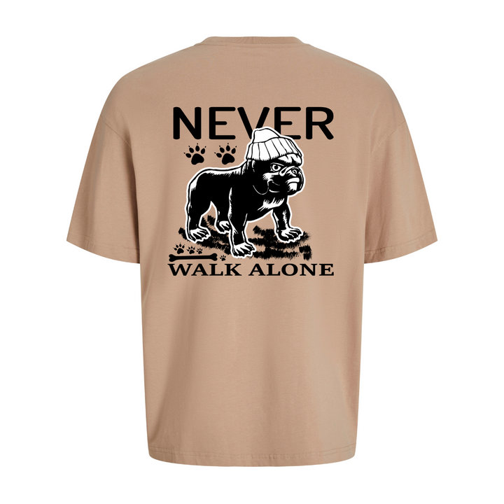 NEVER WALK ALONE Oversize-Unisex