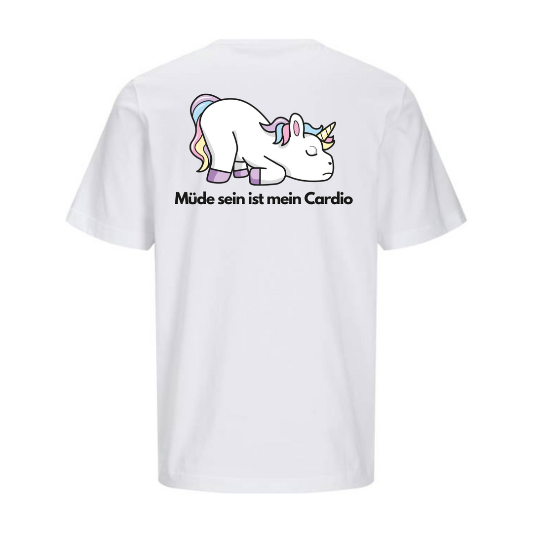 MÜDE SEIN IST MEIN CARDIO T-Unisex