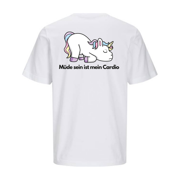 MÜDE SEIN IST MEIN CARDIO T-Unisex