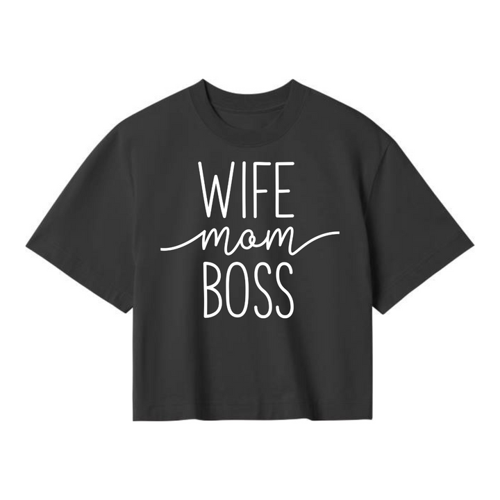 WIFE MOM BOSS Crop Top