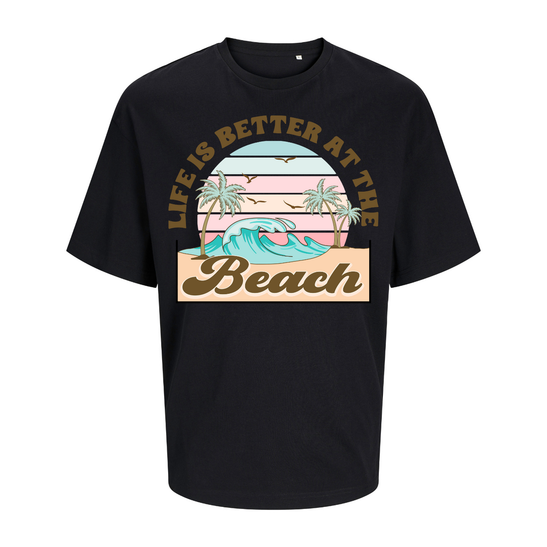 LIFE IS BETTER AT THE BEACH Oversize-Unisex