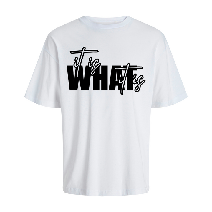 IT IS WHAT IT IS Oversize-Unisex