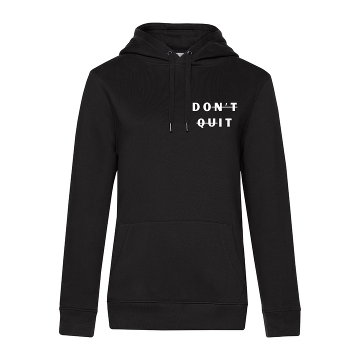 DON'T QUIT Hoodie-Damen