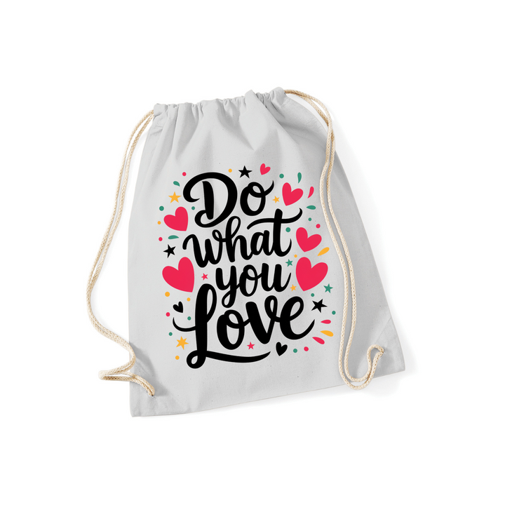 DO WHAT YOU LOVE Sportbeutel