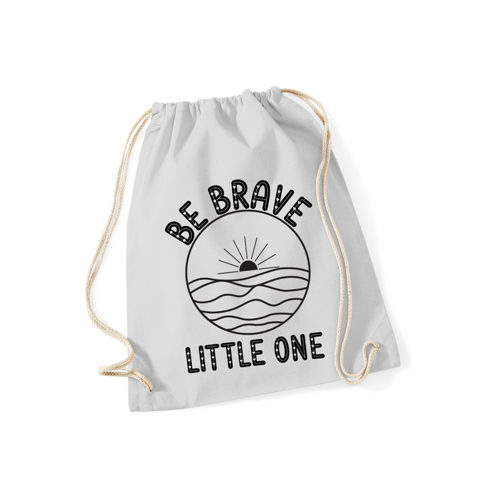 BE BRAVE LITTLE ONE Sportbeutel