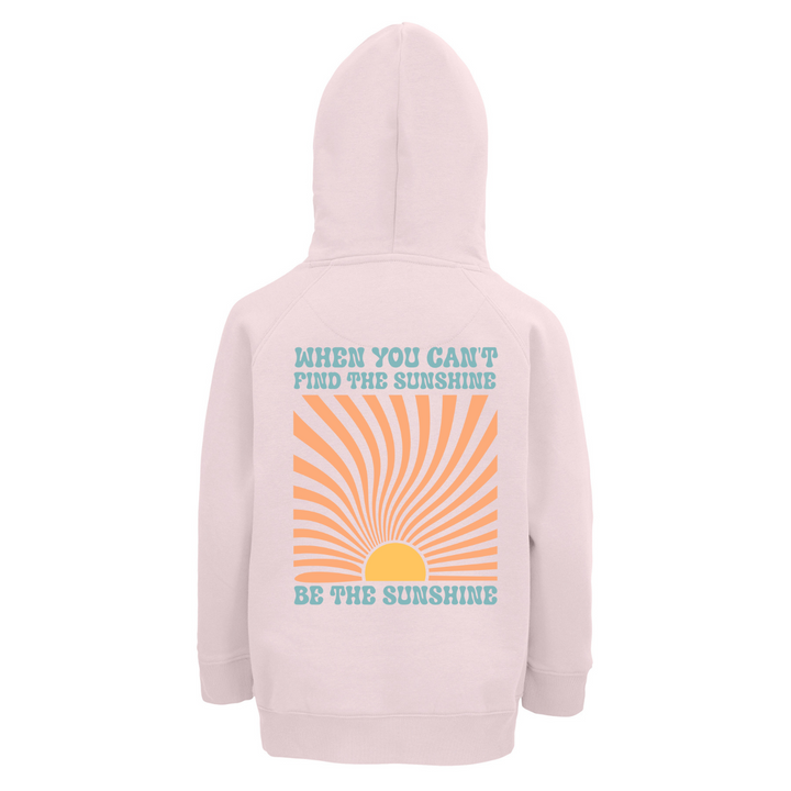 BE THE SUNSHINE Hoodie-Kids