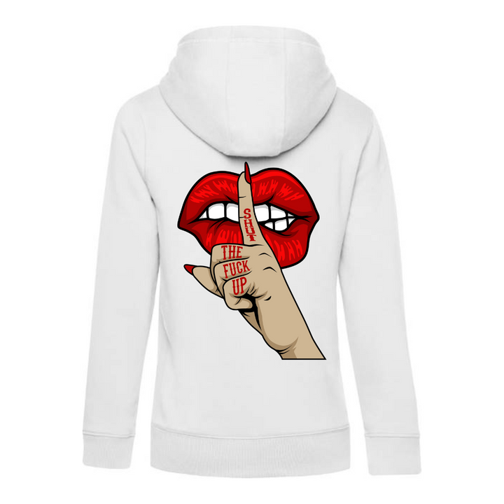 SHUT THE FUCK UP Hoodie-Damen