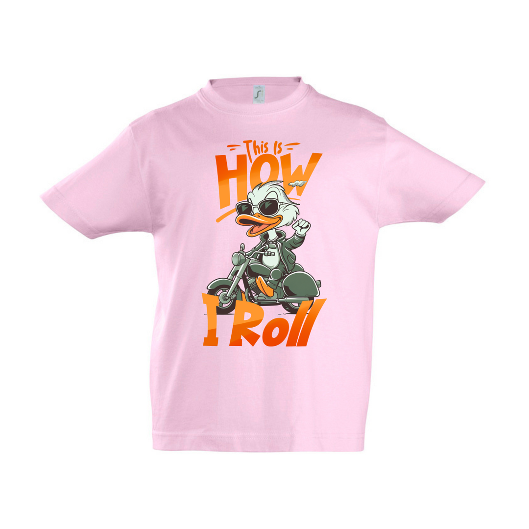THIS IS HOW I ROLL T-Kids