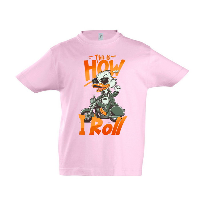 THIS IS HOW I ROLL T-Kids
