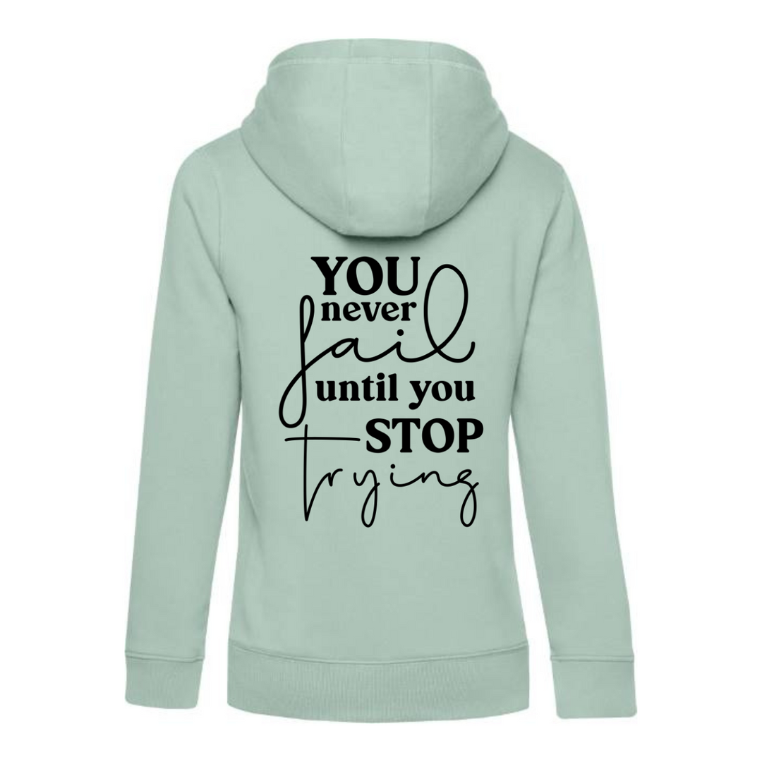 YOU NEVER FAIL Hoodie-Damen