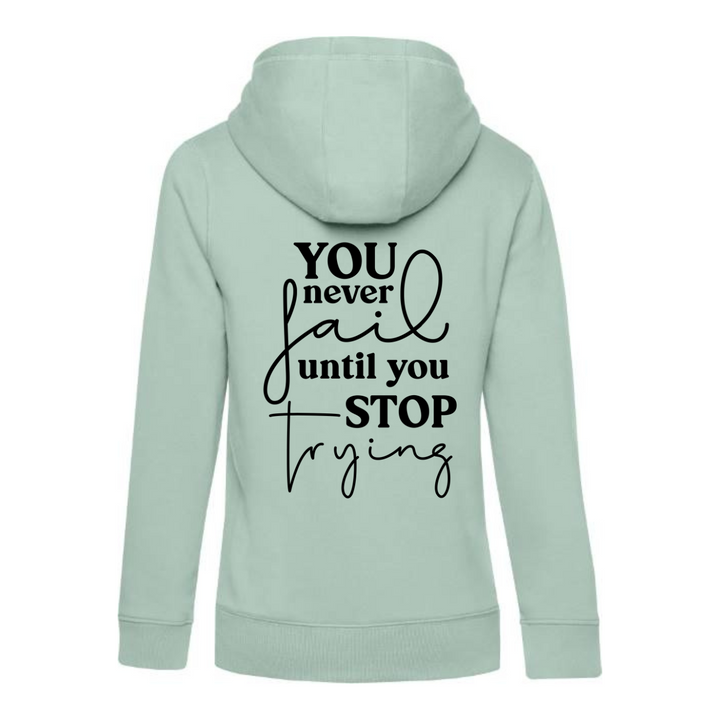 YOU NEVER FAIL Hoodie-Damen
